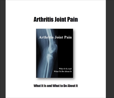 Product picture Arthritis Joint Pain What It Is and What To Do About It